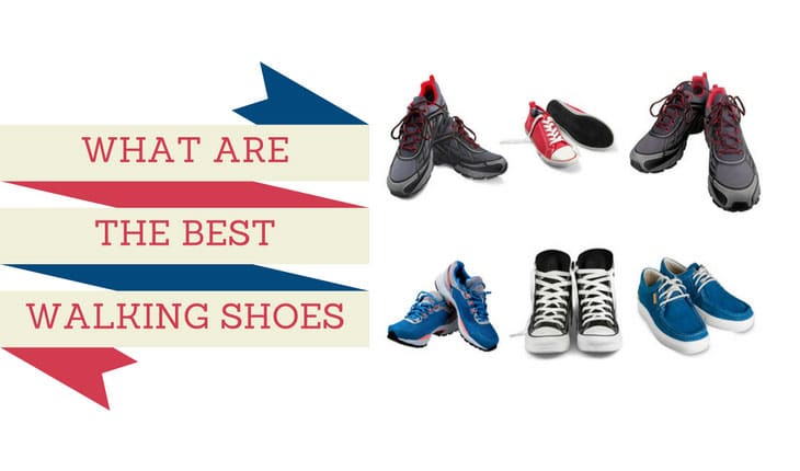 What are the best walking shoes