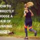 How To Correctly Choose A Pair of Running Shoes